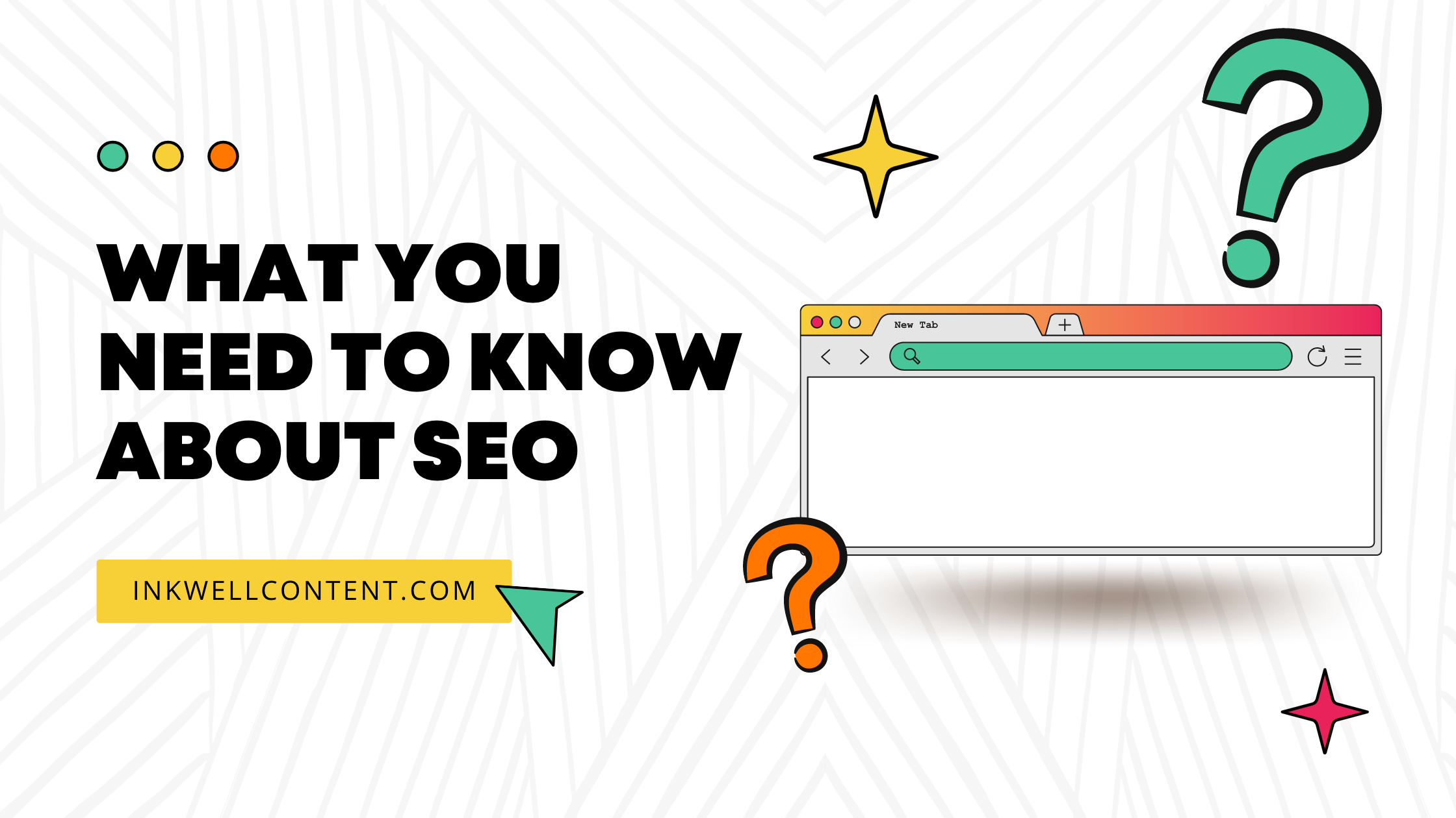 A banner image for this blog reads "What you need to know about SEO" with question marks and a browser pictured